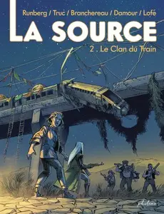 La source - Tome 2 - Le Clan du Train