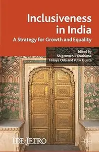 Inclusiveness in India: A Strategy for Growth and Equality