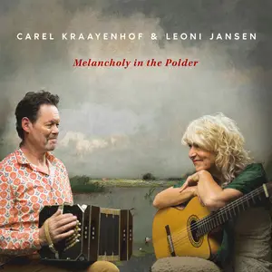 Carel Kraayenhof - ‘MELANCHOLY IN THE POLDER’ (2024) [Official Digital Download]