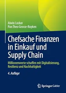 Chefsache Finanzen in Einkauf und Supply Chain, 4. Auflage