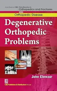 Degenerative Orthopedic Problems