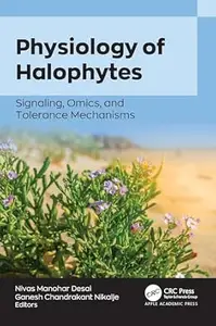 Physiology of Halophytes: Signaling, Omics, and Tolerance Mechanisms