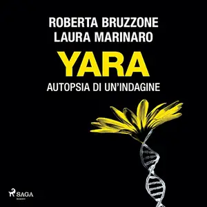 «Yara - Autopsia di un’indagine» by Roberta Bruzzone