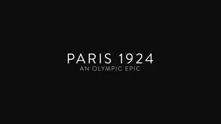 Paris 1924: An Olympic Epic (2024)