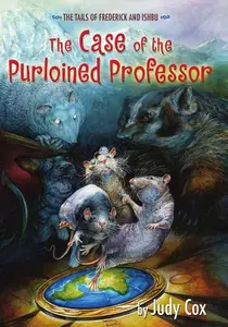 The Case of the Purloined Professor (The Tails of Frederick and Ishbu)