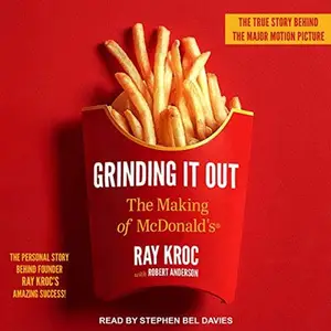 Grinding It Out: The Making of McDonald's