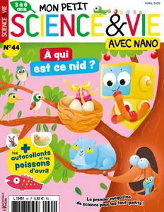 Mon Petit Science & Vie avec Nano N.44 - Avril 2025