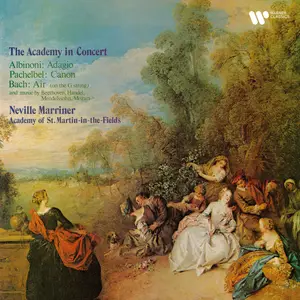 Sir Neville Marriner - The Academy in Concert. Albinoni- Adagio - Pachelbel - Canon - Bach (2024) [24/192]
