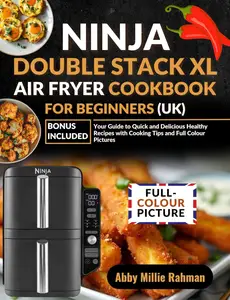 Ninja Double Stack XL Air Fryer Cookbook for Beginners