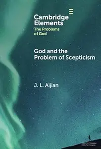God and the Problem of Scepticism