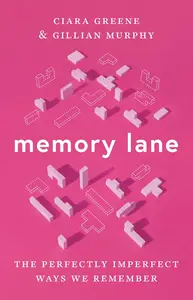 Memory Lane: The Perfectly Imperfect Ways We Remember