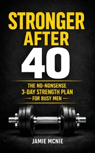 Stronger After 40
