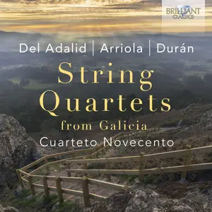 Cuarteto Novecento - String Quartets by Del Adalid, Arriola & Durán (2022) [Official Digital Download 24/96]