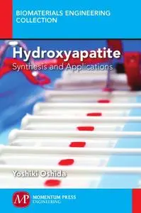Hydroxyapatite: Synthesis and Applications