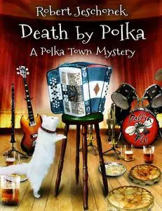 «Death by Polka» by Robert Jeschonek