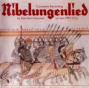 Eberhard Kummer - Nibelungenlied - Complete Recording (2007) {2CD Set MP3 Edition Only The Chaucer Studio OR038}