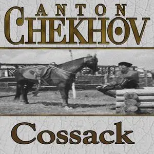 «The Cossack» by Anton Chekhov