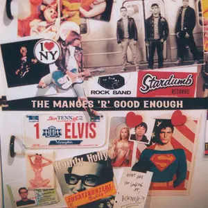 The Manges - The Manges 'R' Good Enough (2001) RESTORED