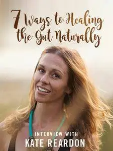7 Ways to Healing The Gut Naturally