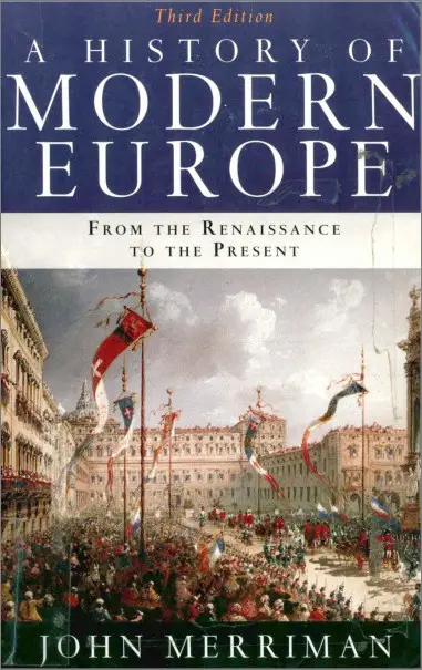 A History of Modern Europe: From the Renaissance to the Present, 3rd Edition