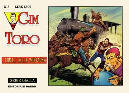 Gim Toro - Volume 3 - Serie Gialla - I Ribelli Della Montagna