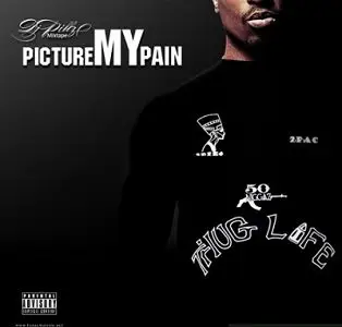 2Pac - Picture My Pain (2009)