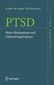 PTSD: Brain Mechanisms and Clinical Implications [Repost]