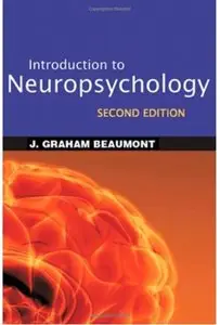 Introduction to Neuropsychology, Second Edition (repost)