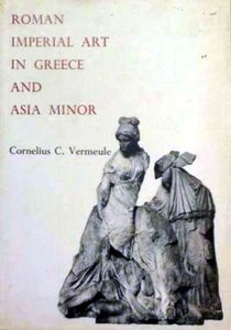 Roman Imperial Art in Greece and Asia Minor