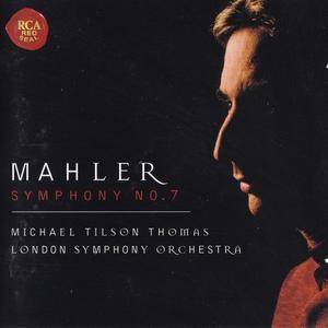Michael Tilson Thomas, London Symphony Orchestra - Mahler: Symphony No.7 (1999)