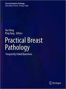 Practical Breast Pathology: Frequently Asked Questions