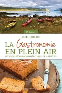 Odile Dumais, "La Gastronomie en plein air", 2e édition