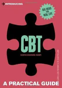 Introducing Cognitive Behavioural Therapy (CBT): A Practical Guide (Repost)