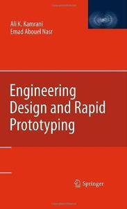 Engineering Design and Rapid Prototyping (Repost)