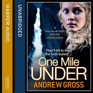 «One Mile Under» by Andrew Gross