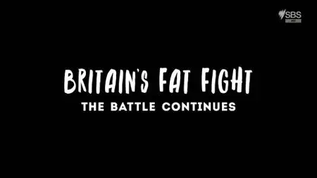 BBC - Britain's Fat Fight with Hugh Fearnley-Whittingstall: The Battle Continues (2020)