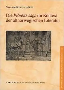 Die 'Thidreks saga' im Kontext der altnordischen Literatur