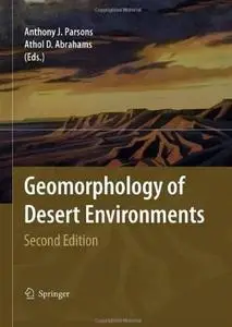 Geomorphology of Desert Environments, 2nd edition (repost)