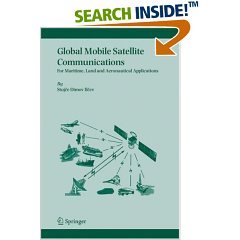 "Global Mobile Satellite Communications: For Maritime, Land and Aeronautical Applications"  (Repost)