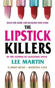 «The Lipstick Killers» by Lee Martin