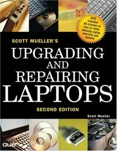 Scott Mueller's Upgrading and Repairing Laptops