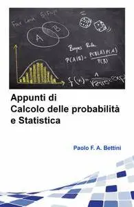 Appunti di calcolo delle probabilità e statistica