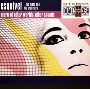 Esquivel - More Of Other Worlds Other Sounds (1962/2011) [Official Digital Download 24 bit/192kHz]