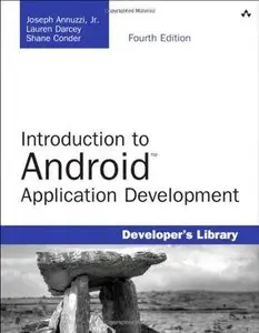 Introduction to Android Application Development: Android Essentials, 4th edition (Repost)