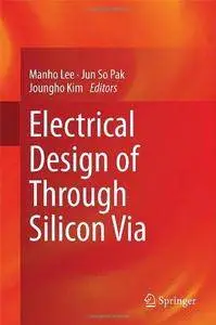 Electrical Design of Through Silicon Via (Repost)