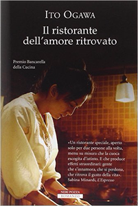 Il ristorante dell'amore ritrovato - Ito Ogawa (Repost)