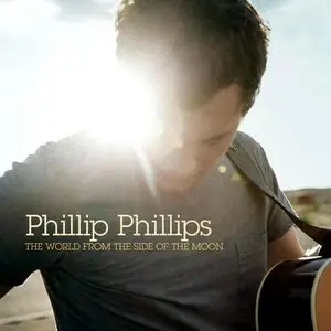 Phillip Phillips - The World from the Side of the Moon (Target Deluxe Edition) (2012)