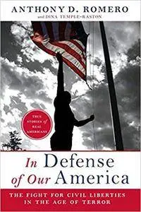 In Defense of Our America: The Fight for Civil Liberties in the Age of Terror (Repost)