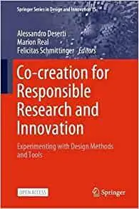 Co-creation for Responsible Research and Innovation: Experimenting with Design Methods and Tools