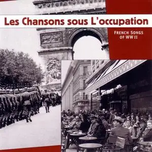 VA - Les chansons sous l'occupation - French Songs of WWII (Remastered) (2022)